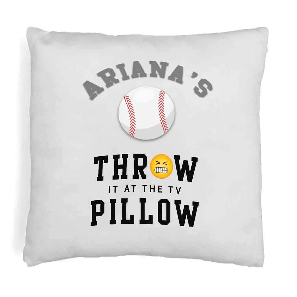 Baseball Fan Personalized Throw it at the TV Pillow Cover