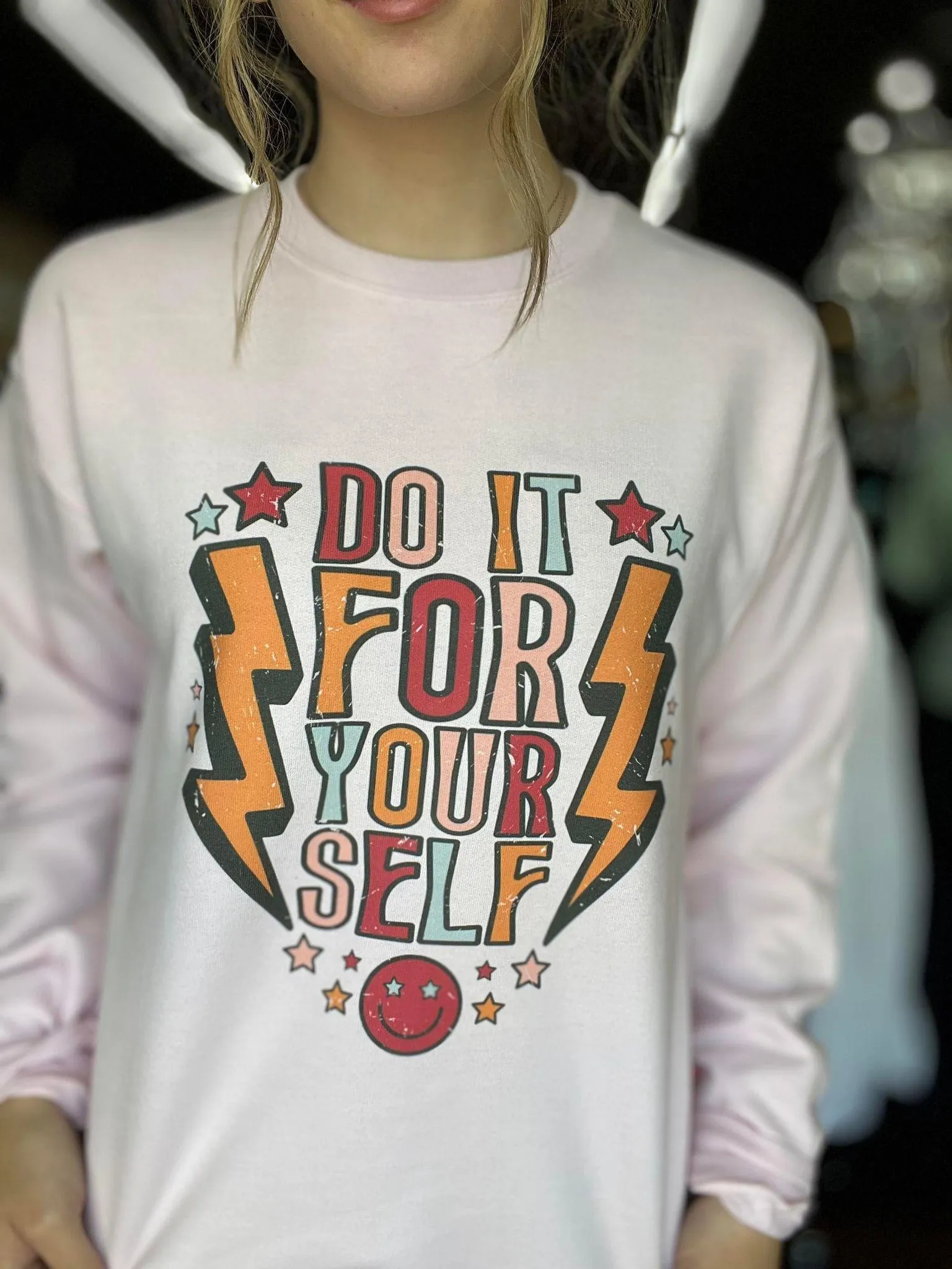 Do It For Yourself Sweatshirt