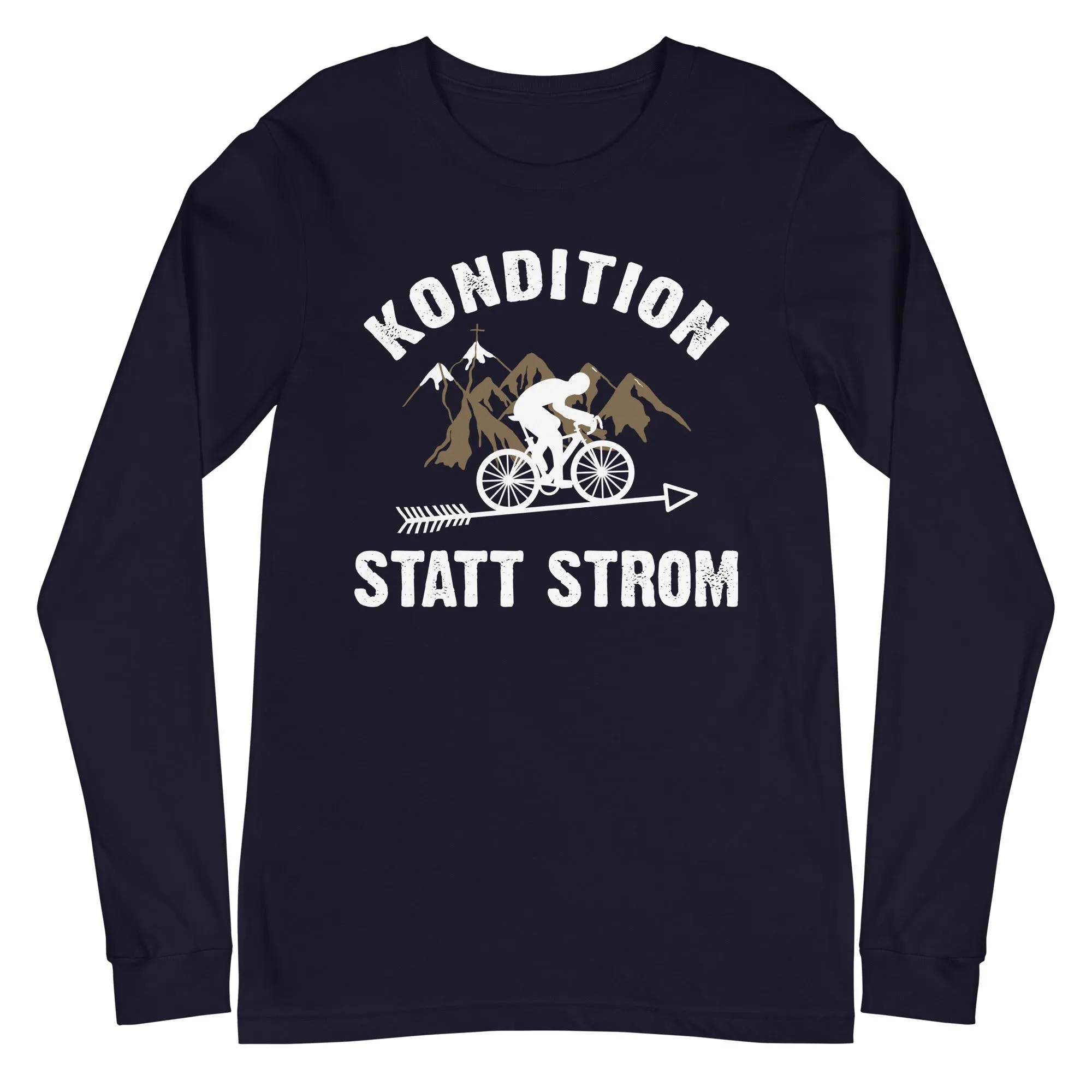 Kondition statt Strom - Longsleeve (Unisex)