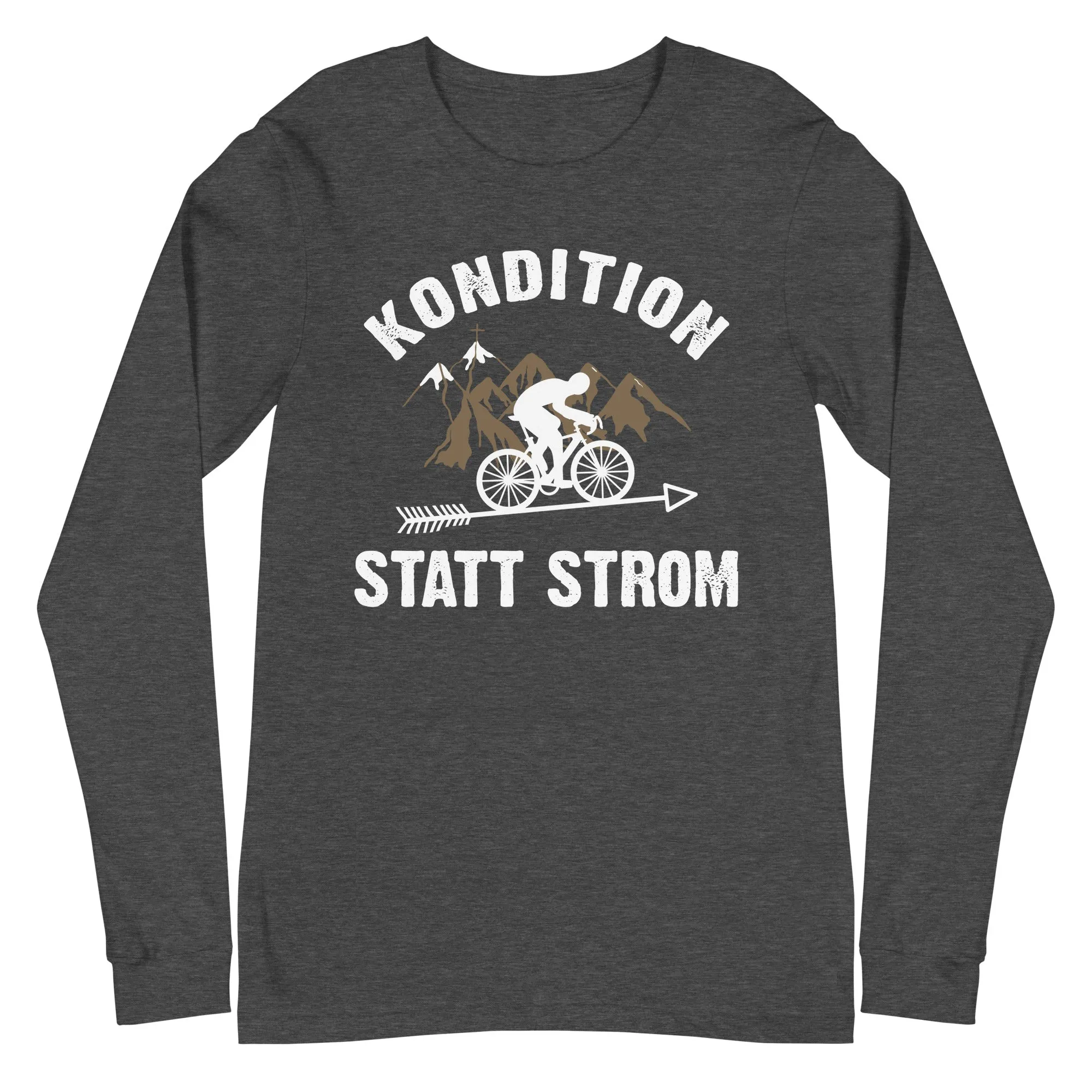 Kondition statt Strom - Longsleeve (Unisex)