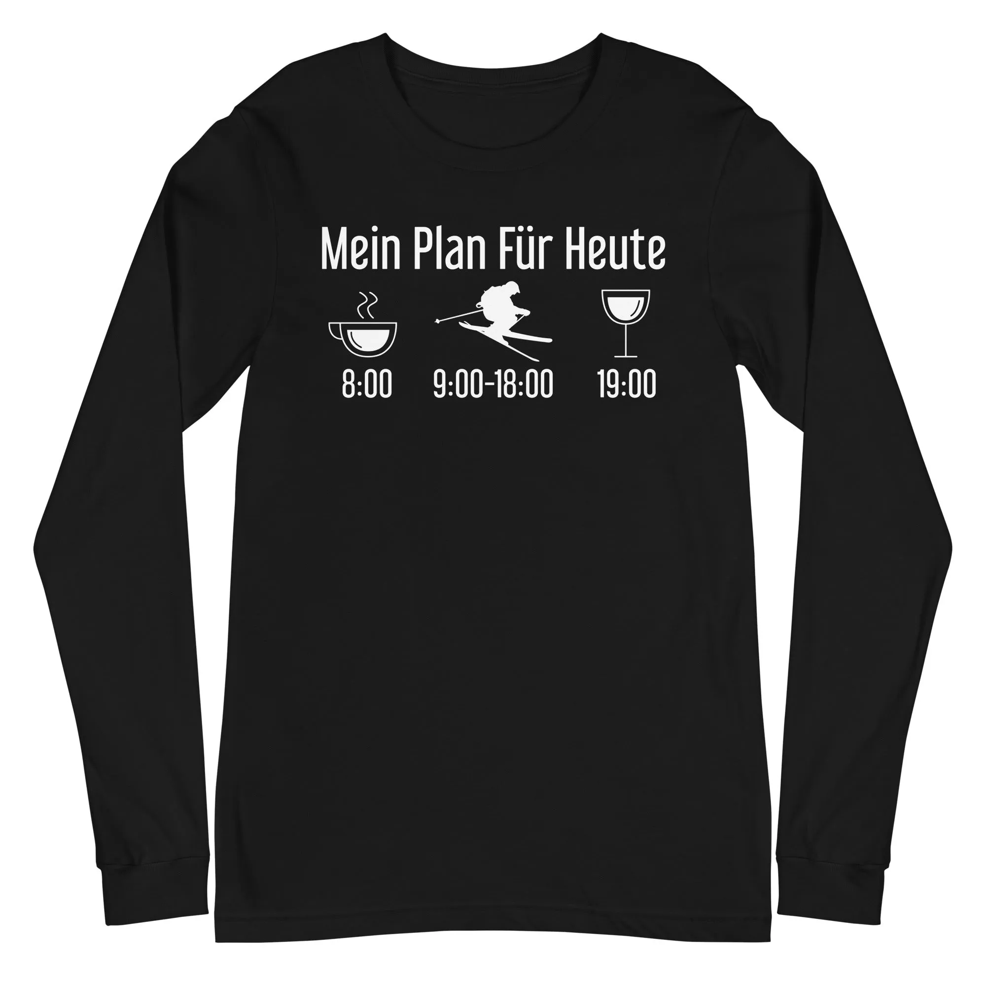 Mein Plan Für Heute - Longsleeve (Unisex)